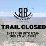 Rimrocker Trail Closed  - utah side